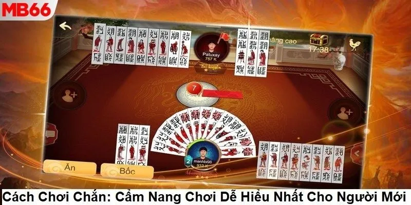 Quy trình chơi ván game chắn chi tiết từ A đến Z