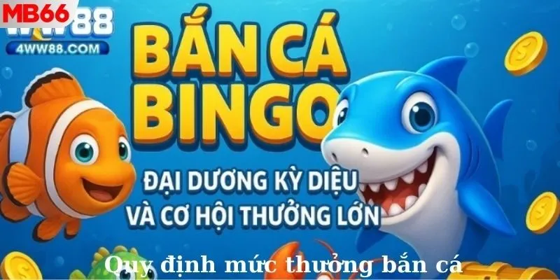 Quy định điểm thưởng hấp dẫn khi tham gia săn cá Mb66
