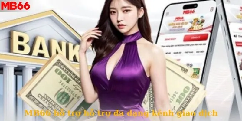 FAQs xoay quanh về kênh giao dịch nạp rút tại MB66