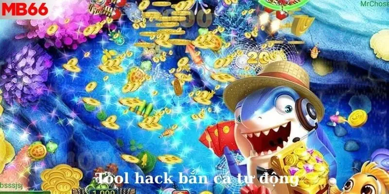 Tool hack bắn cá tự động mang đến hiệu quả cao cho người chơi